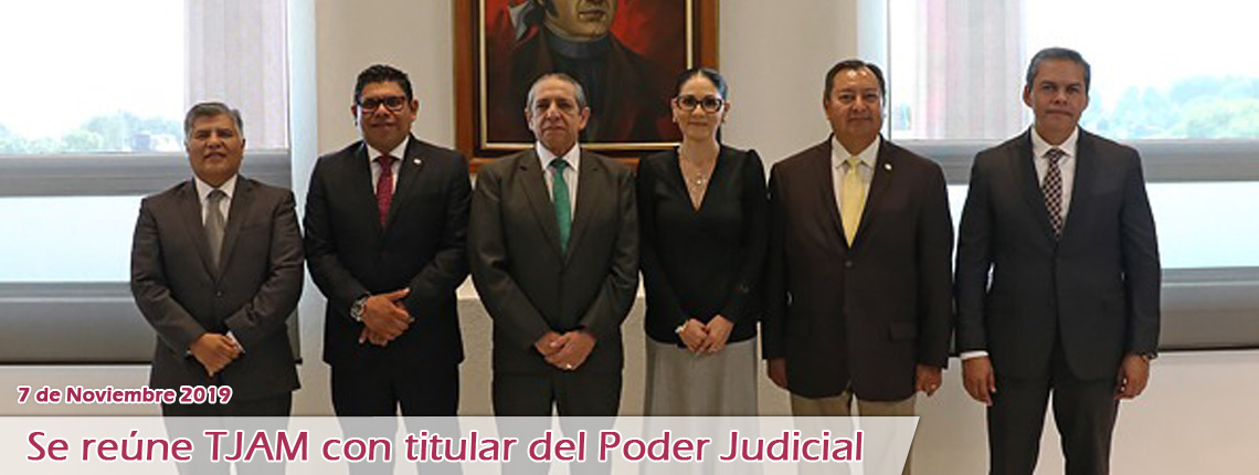 Se reúne TJAM con titular del Poder Judicial