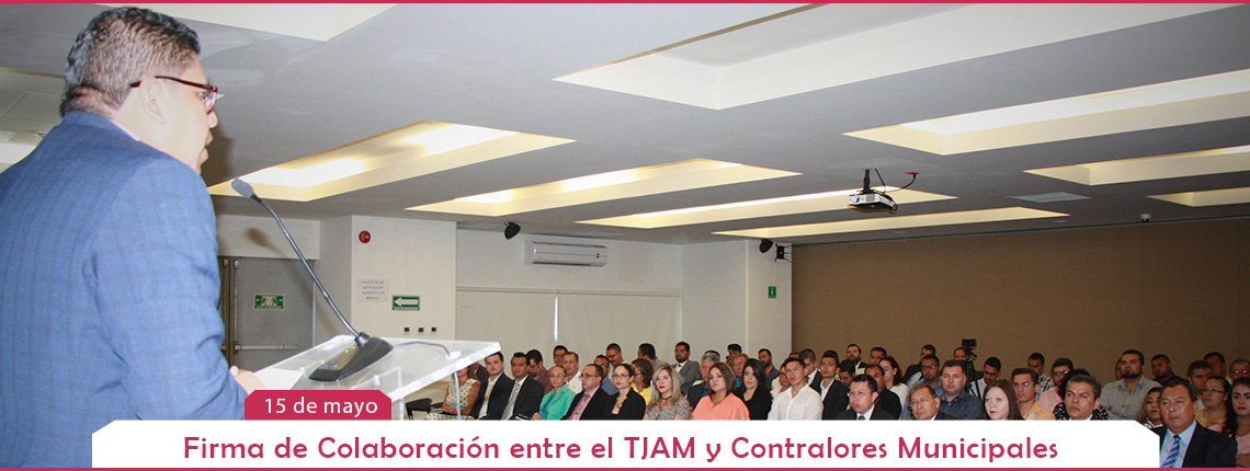 Contralorías municipales y el TJAM firman acuerdo de colaboración. 